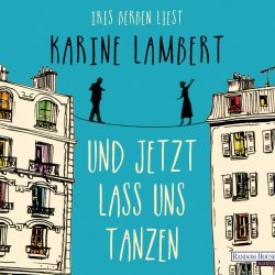 Karine-Lambert+Und-jetzt-lass-uns-tanzen-Hörbuch-Audio-CD